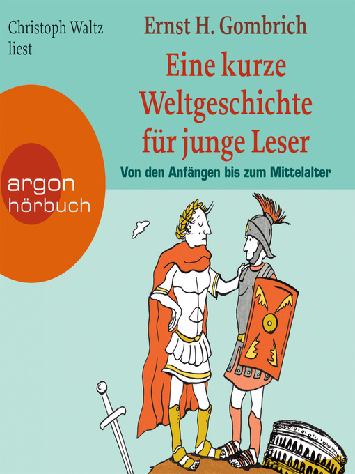 Title details for Eine kurze Weltgeschichte für junge Leser, Von den Anfängen bis zum Mittelalter by Christoph Waltz - Available